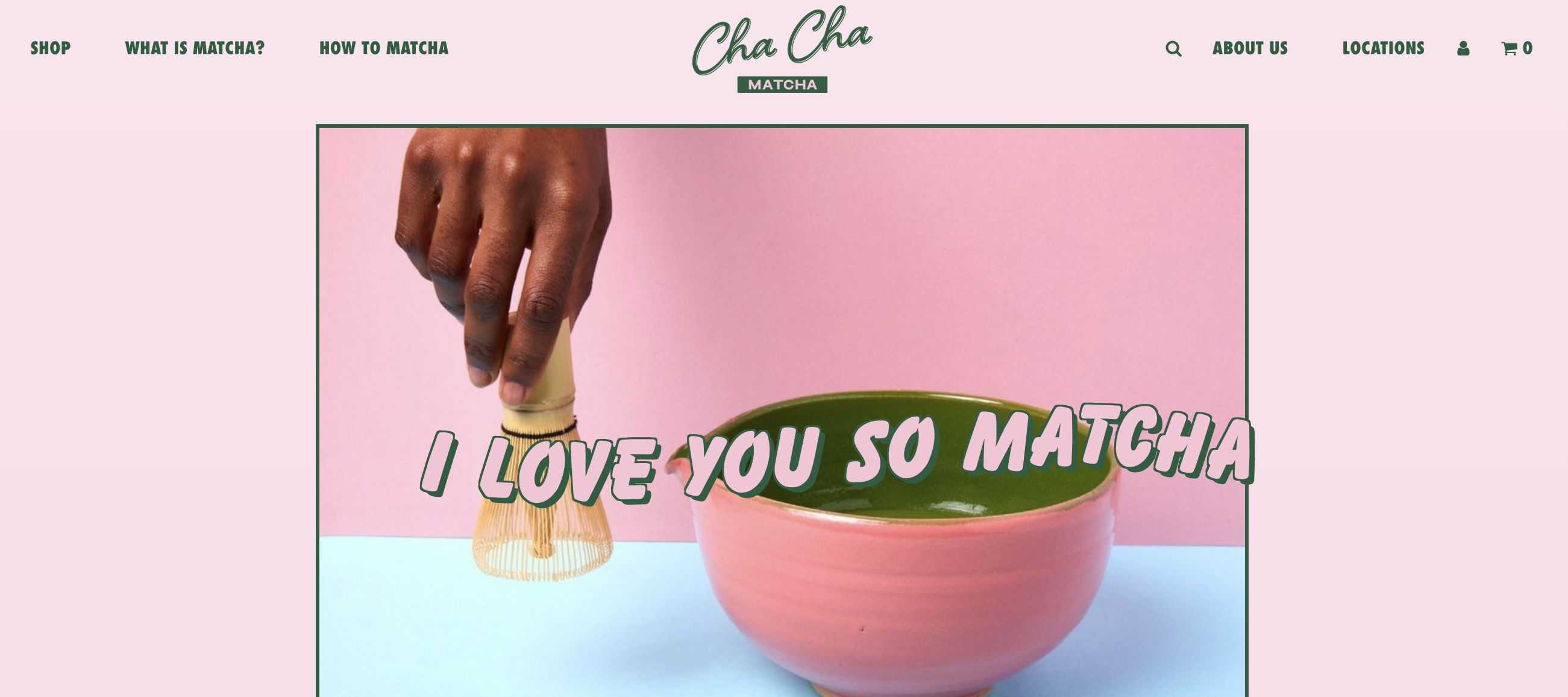 We ve Got a Brand Crush on Cha Cha Matcha